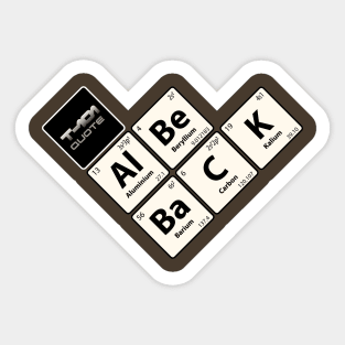 Chemistry Jokes Al Be BaCK 45d Sticker